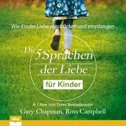 Cover von Die fünf Sprachen der Liebe für Kinder. Wie Kinder Liebe ausdrücken und empfangen