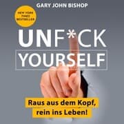Cover von UnfJck Yourself. Raus aus dem Kopf, rein ins Leben!