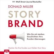 Cover von Story Brand: Wie Sie mit starken Geschichten Ihre Kunden überzeugen