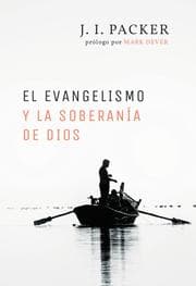 Cover von El evangelismo y la soberanía de Dios