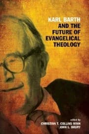 Cover von Karl Barth and the Future of Evangelical Theology