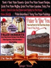 Cover von Best Paleo Desserts: Grain Free Paleo Dessert Recipes, Grain Free Paleo Muffins, Grain Free Paleo Cupcakes, Dairy Free Paleo Smoothies & Dairy Free Paleo Pudding + Paleo Is Like You
