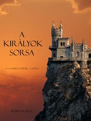 Cover von A Kiràlyok Sorsa (A Varázslö Gy¿r¿je -- 2. Kötet)