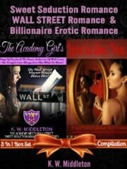 Cover von Sweet Seduction Romance WALL STREET Romance & Billionaire Erotic Romance - 2 In 1 Box Set: 2 In 1 Box Set: The Academy Girl's Drop Of Doubt - Volume 1 (The Wall Street Billionaire Saga) + Love Is Like You