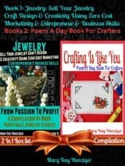 Cover von Jewelry: Sell Your Jewelry Craft Design & Creativity Using Zero Cost Marketing Entrepreneur & Business Skills + Crafting Is Like You (Poem A Day Craft Poetry): 2 In 1 Box Set Compilation: Book 1: Jewelry: Sell Your Jewelry Craft Design & Creativity