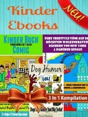 Cover von Kinder Ebooks: Lustige Kinder Bilderbücher und Kinderwitze - Comic Romane - Comic für Kinder - Für Kinder ab 6 (Bestseller Kinder): 3 In 1 Comic Für Kinder Box Set Kompilation
