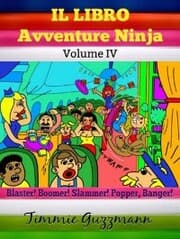 Cover von Il libro Avventure Ninja: Libro Ninja per bambini