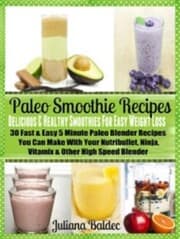 Cover von Paleo Smoothie Recipes: Smoothies For Easy Weight Loss