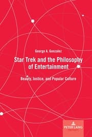 Cover von Star Trek and the Philosophy of Entertainment