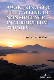 Cover von Awakenings to the Calling of Nonviolence in Curriculum Studies
