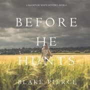 Cover von Before He Hunts (A Mackenzie White Mystery-Book 8)