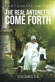 Cover von The Real Antonette Come Forth Vol. 5 and 6