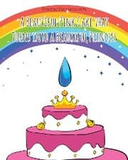 Cover von A Beautiful Pink Cake that Turns into a Beautiful Princess