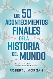 Cover von Los 50 acontecimientos finales de la historia del mundo