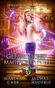 Cover von Gefährliches, magisches Spiel