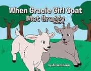 Cover von When Gracie Girl Goat Met Greggy