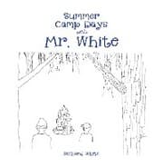 Cover von Summer Camp Days with Mr. White