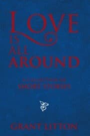 Cover von Love Is All Around: a Collection of Short Stories
