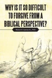 Cover von Why Is It so Difficult to Forgive from a Biblical Perspective?