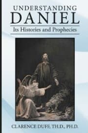 Cover von Understanding Daniel Its Histories and Prophecies