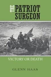 Cover von The Patriot Surgeon: Victory or Death