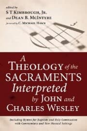 Cover von A Theology of the Sacraments Interpreted by John and Charles Wesley