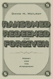 Cover von Ransomed, Redeemed, and Forgiven