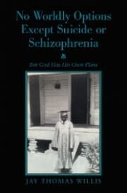 Cover von No Worldly Options Except Suicide or Schizophrenia