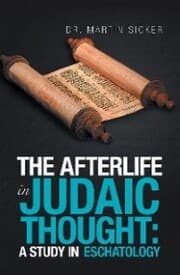 Cover von The Afterlife in Judaic Thought: a Study in Eschatology