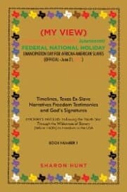 Cover von (My View) Celebrating with Texas! Juneteenth! Federal National Holiday Emancipation Day for African-American Slaves (Official -June 21,2021)