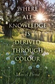 Cover von Where All Knowledge Is Derived Through Colour