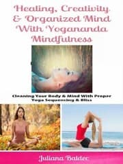 Cover von Healing, Creativity & Organized Mind With Yogananda Mindfulness