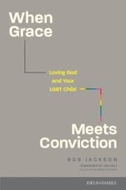 Cover von When Grace Meets Conviction