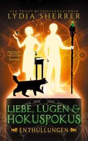 Cover von Liebe, Lügen & Hokuspokus - Enthüllungen