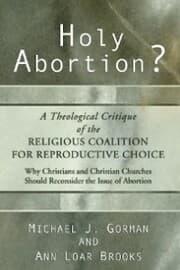Cover von Holy Abortion? A Theological Critique of the Religious Coalition for Reproductive Choice
