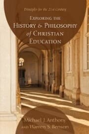 Cover von Exploring the History and Philosophy of Christian Education