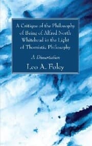 Cover von A Critique of the Philosophy of Being of Alfred North Whitehead in the Light of Thomistic Philosophy