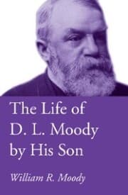 Cover von The Life of D. L. Moody by His Son