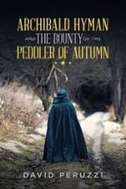Cover von Archibald Hyman and the Bounty of the Peddler of Autumn