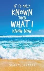 Cover von If I'd Only Known Then What I Know Now