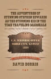 Cover von The Adventures of Stunning Stephen Edwards as the Stunning Kid in the Time Traveling Marshals