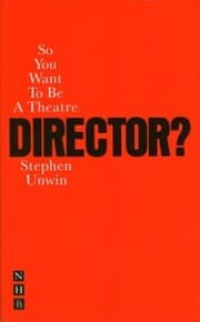 Cover von So You Want To Be A Theatre Director?
