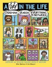 Cover von A Day in the Life of a Caveman, a Queen and Everything In Between