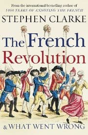 Cover von The French Revolution and What Went Wrong