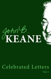 Cover von The Celebrated Letters of John B. Keane. Vol. 1