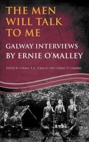 Cover von The Men Will Talk to Me:Galway Interviews by Ernie O'Malley