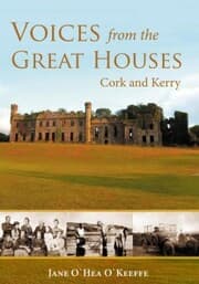 Cover von Voices from the Great Houses of Ireland: Life in the Big House