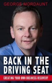 Cover von Back in the Driving Seat with George Mordaunt: Creating Your Own Business Recovery