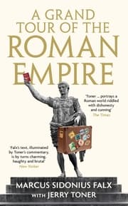 Cover von A Grand Tour of the Roman Empire by Marcus Sidonius Falx