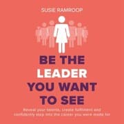 Cover von Be the Leader You Want to See